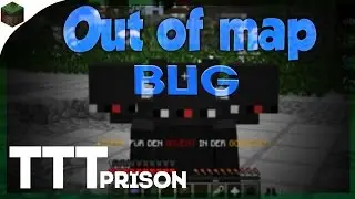 ♖Minecraft | [TTT] Out Of Map BUG ! ★Prison★ | Bugreport | GommeHD.net ♖