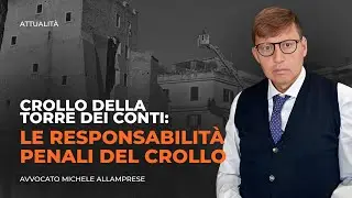 CROLLO DELLA TORRE DEI CONTI A ROMA: chi risponde della tragedia? | Avv. Michele Allamprese