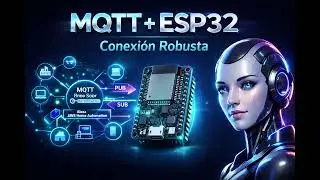 Domina ESP32 y MQTT usando ChatGPT: De Prompt a Firmware