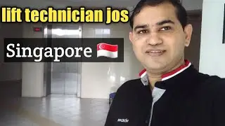 lift technician jobs in Singapore 🇸🇬  2023 | jobs in Singapore for foreigners lift supervisor S pass