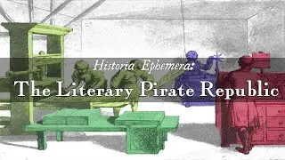 The Literary Pirate Republic | Historia Ephemera