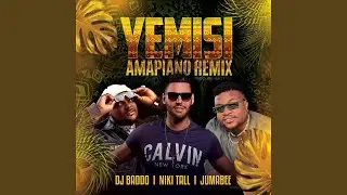 Yemisi (Amapiano Remix)