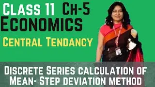 Measures of Central Tendency Discrete Series calculation of Mean  Step deviation method