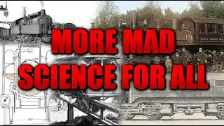5 Trains That Were Clearly Just Mad Science Experiments Part 8 | History in the Dark