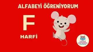 Alfabeyi &Ouml;ğreniyorum | F Harfi | F Sesini &Ouml;ğreniyoruz @Littlelisteners.storybook 