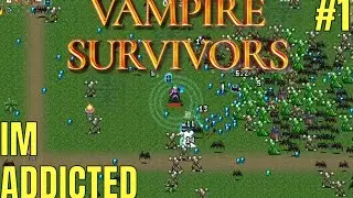 This Game Changed My Life | Vampire Survivors Part 1