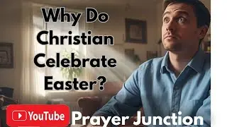 Why Do Christians Celebrate Easter? | The True Meaning of Easter