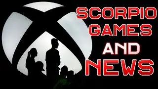 Xbox Scorpio 4K Games List Revealed: Report