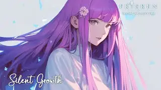 Silent Growth | 「Frieren: Beyond Journey's End」 Fern's Theme