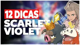 12 DICAS IMPORANTES PARA POK&Eacute;MON SCARLET E VIOLET!