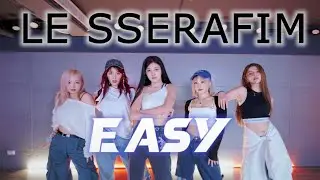 LE SSERAFIM (르세라핌) 'EASY' Dance Cover By RINII,BETTY,CINDY,MIAO,CELIEA