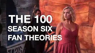 THE 100 SEASON 6 THEORIES | Consciousness Transfer ??