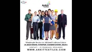 Wholesale Dealer in All kind of Uniform Fabric | Uniform Fabric Wholesaler in delhi #Ankittextiles