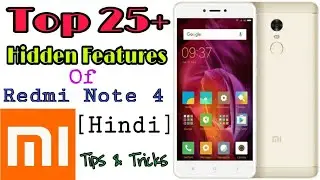 MI Note 4 Top 25+ Hidden Features [Hindi] | Redmi Mobile Latest Tips & Tricks By Technical MIA
