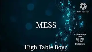 High Table Boyz - Mess  (Official Music Audio)