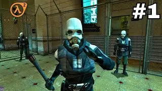 Half-Life 2 | Part 1: First Playthrough of this Iconic Game