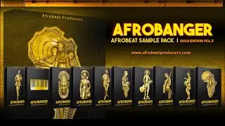 Afrobeat Producer Sample Pack Download 100% Royalty Free Afrobanger Vol  3 [Gold Edition] Loops Kit