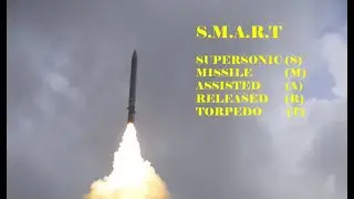SMART (Supersonic Missile Assisted Released Torpedo ) SYSTEM