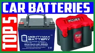 Top 5 Best Car Batteries in 2020 Reviews