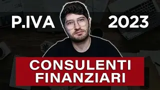 La PARTITA IVA per il CONSULENTE FINANZIARIO (Differenti figure e adempimenti)