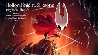 Hollow Knight Silksong Act 2.21: Broodmother/Forebrother's Signis and Gron (No Commentary)