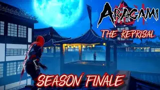 ARAGAMI: THE REPRISAL | SEASON FINALE: FEAR THE ARAGAMI