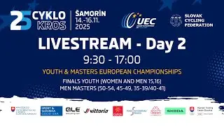 LIVESTREAM - Day 2 | Cyclocross Youth & Masters European Championships - Šamorín 2025