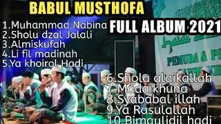 SHOLAWAT BABUL MUSTHOFA FULL ALBUM 2021/#bassgler