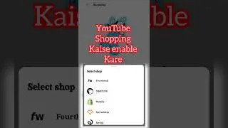 Youtube Par Shopping Kya hota hai aur Kaise Enable Karte Hai | How To Enable Youtube Merchant On Yt
