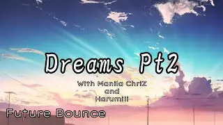 Manila ChriZ & GWN - Dreams PT.2 (Feat. Harumiii) [ORIGIN Release]