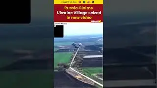Moscow claims capture of Ukraine&rsquo;s Yablukove village, Russia's defence Ministry shares video | NewsX