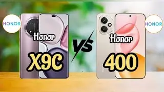 Honor X9C Vs Honor 400 full specs comparison 