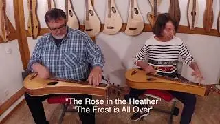 The Rose in the Heather . The Frost is All Over . Dulcimer