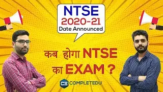 NTSE 2020 : ntse update | NTSE stage 1 & 2 Exam Dates | NTSE Exam form Dates | completedu