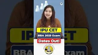 💥BBA Admissions Alert! IPUCET 2025 Dates OUT🔥IPU CET BBA Admission💥#Shorts #BBA #IPUCET