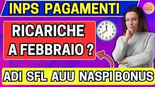 📆Pagamenti INPS aggiornati 🔴 ADI, SFL, AUU, NASpI: chi riceve ora e chi a febbraio