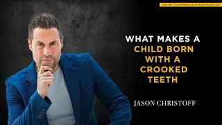 What Makes A Child Born With Crooked Teeth