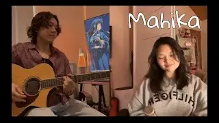 Mahika - Cover by me and Princess :)