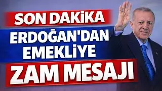 Son Dakika Erdoğan'dan Emekli Zammı Mesajı