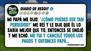 Mi padre me echó en cara   ¿Es que no das una a derechas