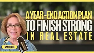 A Year-End Action Plan to Finish Strong in Real Estate