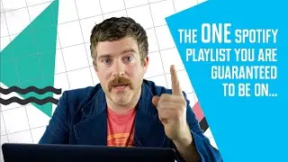 The ONE Spotify playlist you're guaranteed to be on...