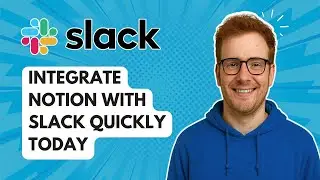 Интегрируйте Notion со Slack быстро уже сегодня [Руководство 2025]