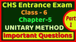 CHS Class 6 Math || Ch-5 ( UNITARY METHOD ) || Part 1 || BHU(SET)