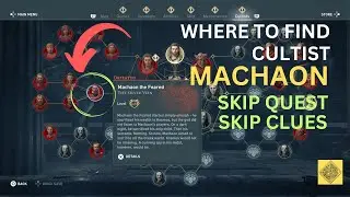 WHERE to Find CULTIST MACHAON & Kill Him - SKIP QUEST & CLUES - AC ODYSSEY