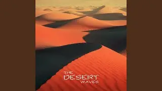 The Desert Waves