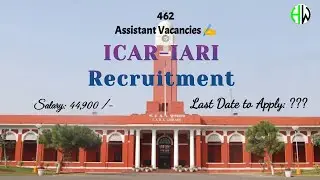 ICAR-IARI-462 VACANCIES|Salary:30k-50k p.m.#99thAgriJobNotifications