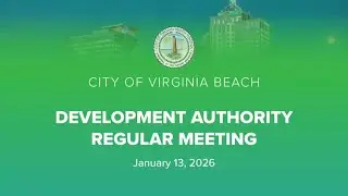 Virginia Beach Development Authority Meeting, 1/13/2026