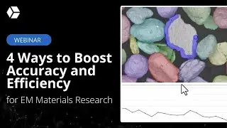 [Webinar] 4 Ways to Boost Accuracy & Efficiency for EM Materials Research