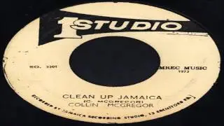 Collin McGregor-Clean Up Jamaica (Studio One) Jamrec Music